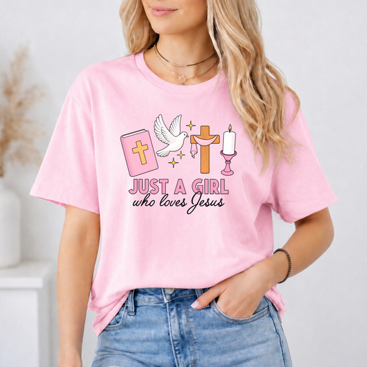 Just a Girl Who Loves Jesus T-Shirt