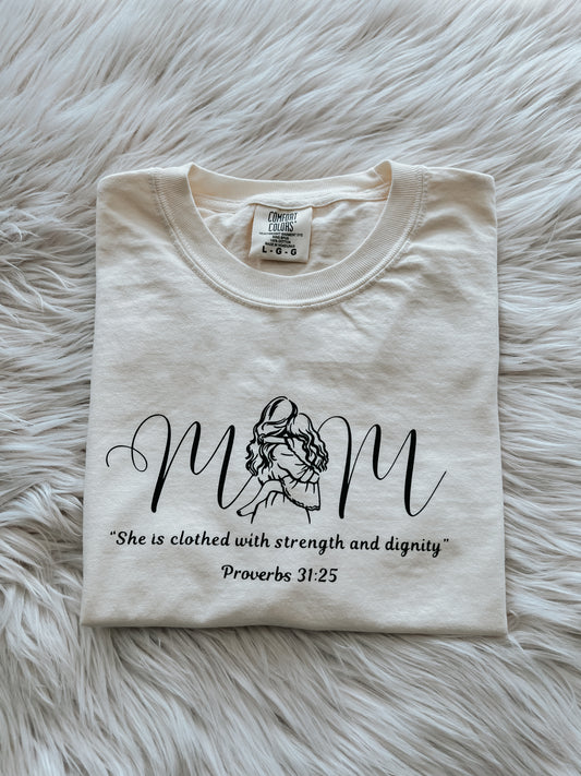 Mom T-Shirt with Proverbs 31:25 | Mother’s Day Gift