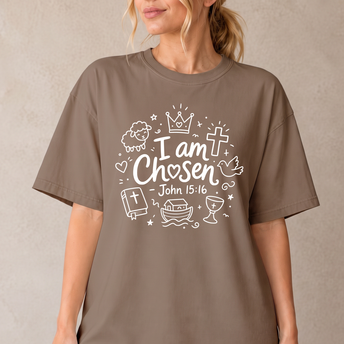I am Chosen - John 15:16 Comfort Colors